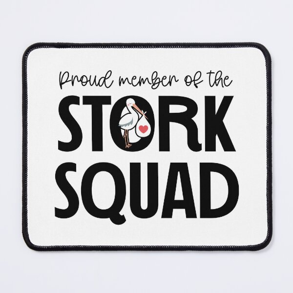 Item preview, Proud Member of the Stork Squad designed and sold by ketrena.