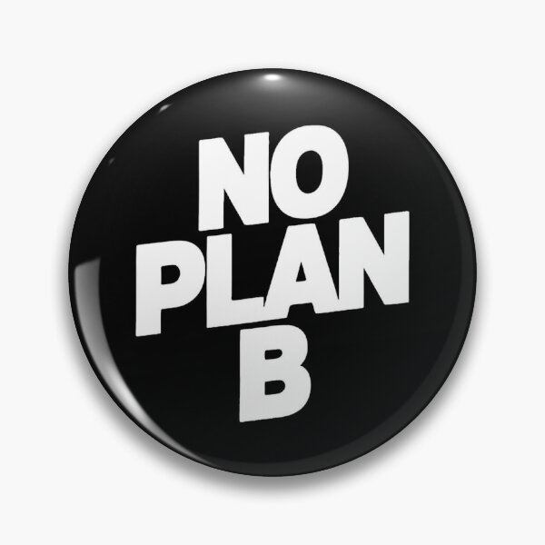 Item preview, No Plan B designed and sold by District Threads.