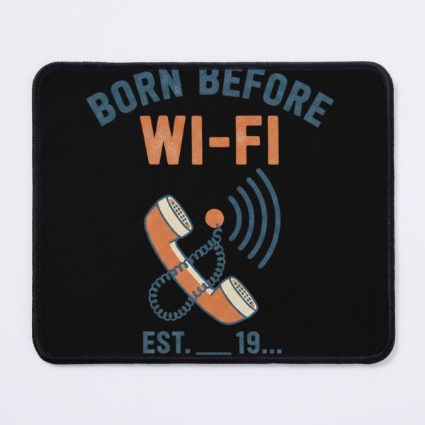 Item preview, Before Wi-Fi designed and sold by TrendingGuy321.