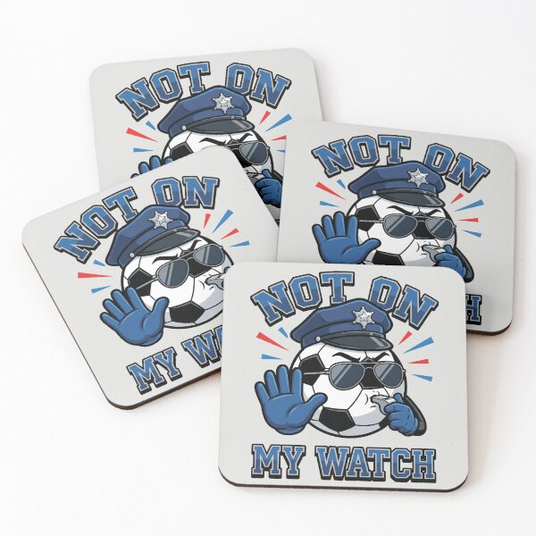 Item preview, Not On My Watch - Police Soccer Mascot designed and sold by DigitalGlade.