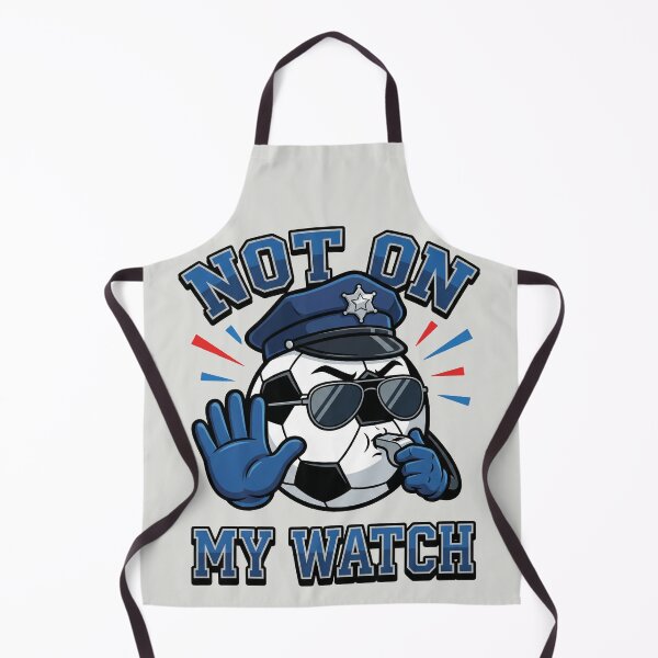 Item preview, Not On My Watch - Police Soccer Mascot designed and sold by DigitalGlade.