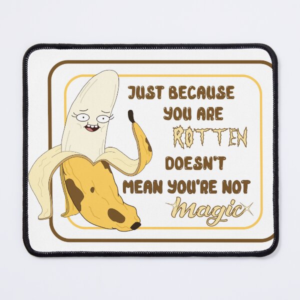 Item preview, Just because you are rotten, doesn't mean you're not magic. designed and sold by pastichedesign.