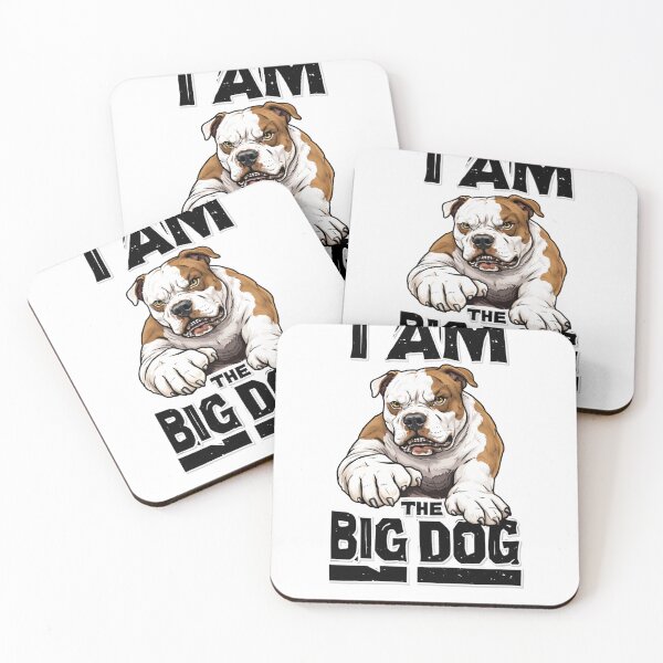Item preview, I am the big dog designed and sold by KingOfDogs.