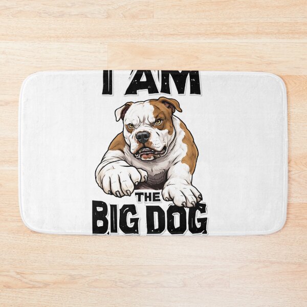 Item preview, I am the big dog designed and sold by KingOfDogs.