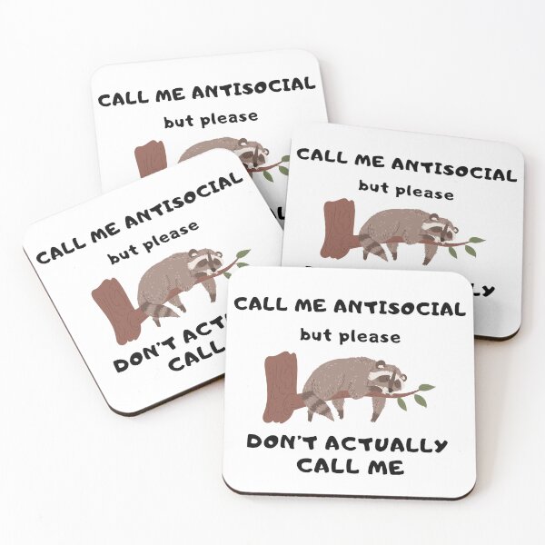 Item preview, Lazy Raccoon call me antisocial but please dont call me designed and sold by My Kozy Shoppe.