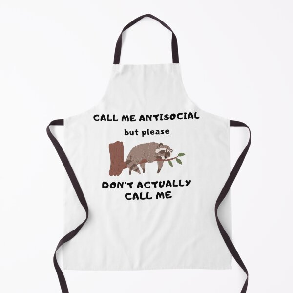 Item preview, Lazy Raccoon call me antisocial but please dont call me designed and sold by My Kozy Shoppe.