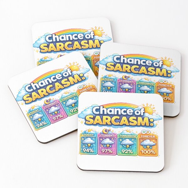 Item preview, Chance Of Sarcasm designed and sold by Design-Joyz.