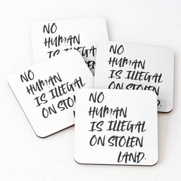 Item preview, No Human is Illegal on Stolen Land designed and sold by Created by LF.