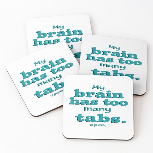 Item preview, Funny Mental Overload Quote Design – “My Brain Has Too Many Tabs Open” – Relatable Humor Tee Art designed and sold by Bright Nest Studio.
