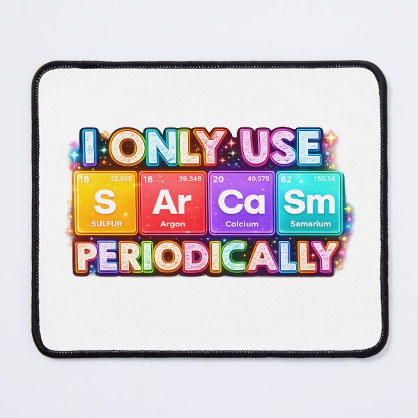 Item preview, Periodic Sarcasm designed and sold by Design-Joyz.