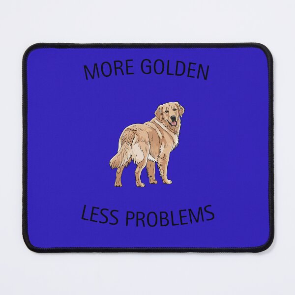 Item preview, More Golden Less Problems – Funny Golden Retriever Dog Lover Design designed and sold by HubCreates.