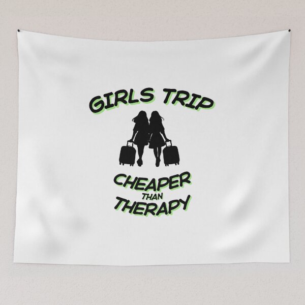 Item preview, Girls Trip – Cheaper Than Therapy. Funny Travel Quote  designed and sold by furcen.