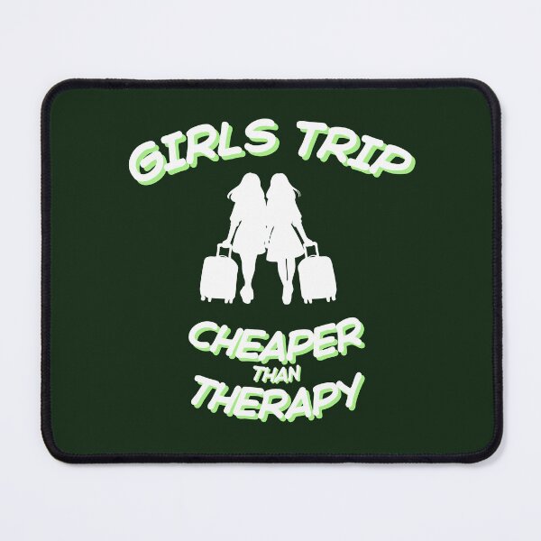 Item preview, Girls Trip – Cheaper Than Therapy. Funny Travel Quote  designed and sold by furcen.