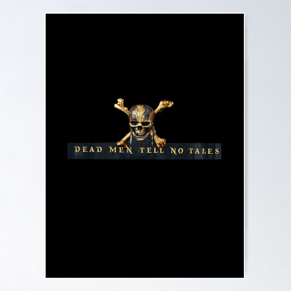 Item preview, Dead Man Tell No Tales designed and sold by Jilliansshop.