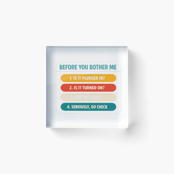 Item preview, Before You Bother Me Sign - IT Office Humor, Funny SysAdmin Shirt,Tech Support Gift designed and sold by Trendymindvibes.