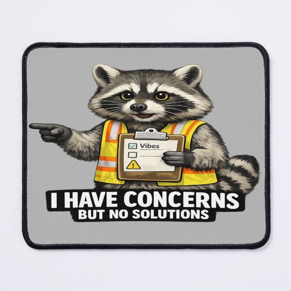 Item preview, Raccoon Safety Inspector Meme — “I Have Concerns But No Solutions” Clipboard Graphic designed and sold by POD DYNASTY.