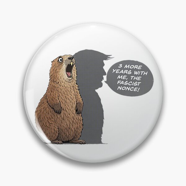 Item preview, Groundhog Day 2026: Donald Trump Ruined This Too designed and sold by PopCultureArtShop.