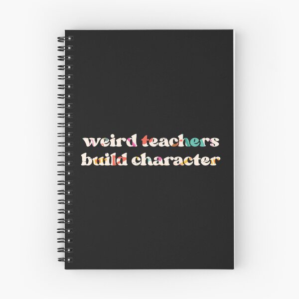 Item preview, Weird Teachers Build Character, Best Teachers  designed and sold by faridman.