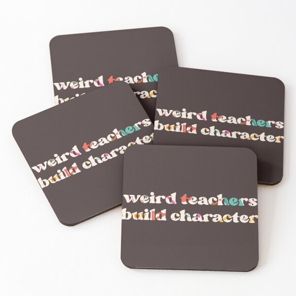 Item preview, Weird Teachers Build Character, Best Teachers  designed and sold by faridman.