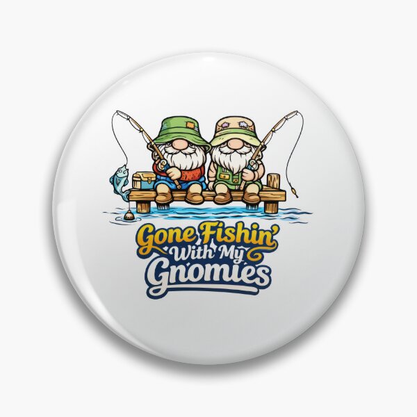 Item preview, Gone Fishin’ With My Gnomies – Funny Fishing Gnome designed and sold by Moriarty's Digital Visions.