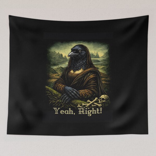 Item preview, Yeah, Right!  Feral Core - Judgemental, Sarcastic Crow Raven Mona Lisa designed and sold by MantixArt.