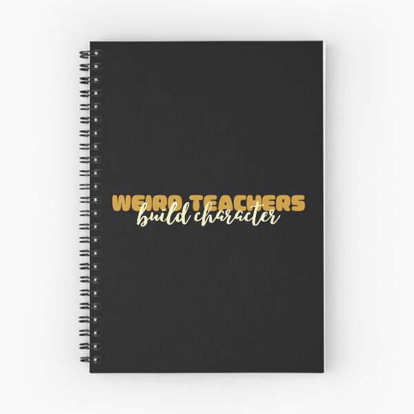 Item preview, Weird Teachers Build Character, Best Teachers  designed and sold by faridman.