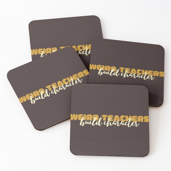 Item preview, Weird Teachers Build Character, Best Teachers  designed and sold by faridman.