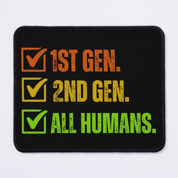 Item preview, 1st Gen 2nd Gen All Humans Immigrant Pride designed and sold by axiksa10.