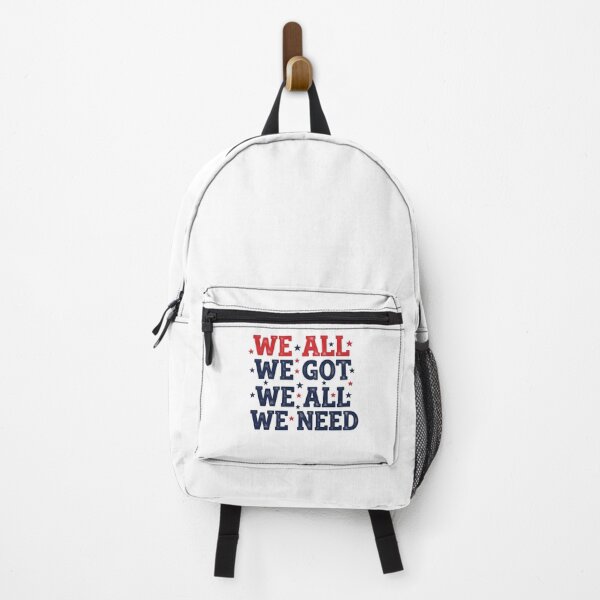 Item preview, We All We Got We All We Need Patriotic American National Unity designed and sold by SofenArt.
