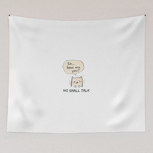 Item preview, no small talk designed and sold by meesara.