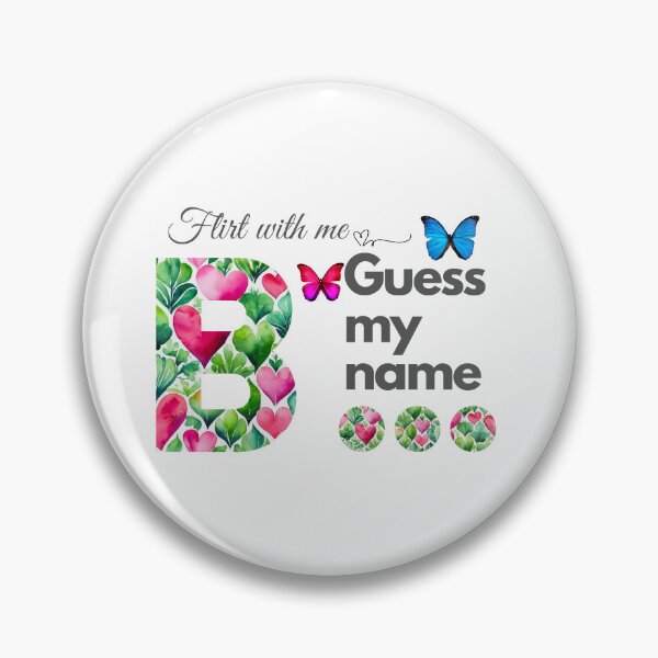 Item preview, Flirt with me GUESS MY NAME B... designed and sold by GrifonJ.
