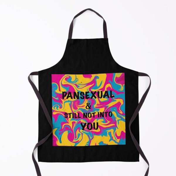 Item preview, PANSEXUAL and STILL not into YOU designed and sold by artist-wanna-be.