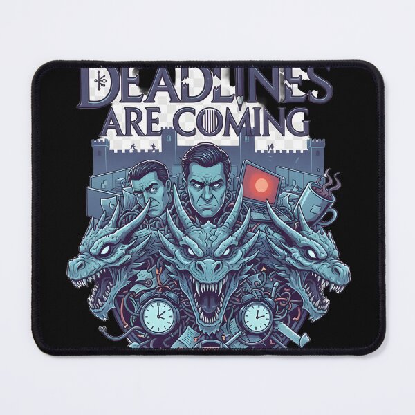 Item preview, Deadlines Are Coming Office Humor Fantasy Parody designed and sold by ND-Culture.