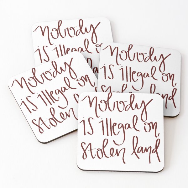 Item preview, Nobody is Illegal on Stolen Land designed and sold by she who creates.