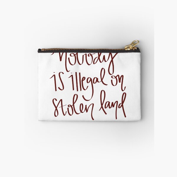 Item preview, Nobody is Illegal on Stolen Land designed and sold by she who creates.