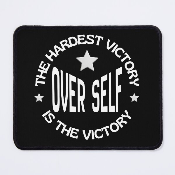 Item preview, Victory Over Self - The Hardest Victory Is The Victory Over Self designed and sold by Quote Gallery.