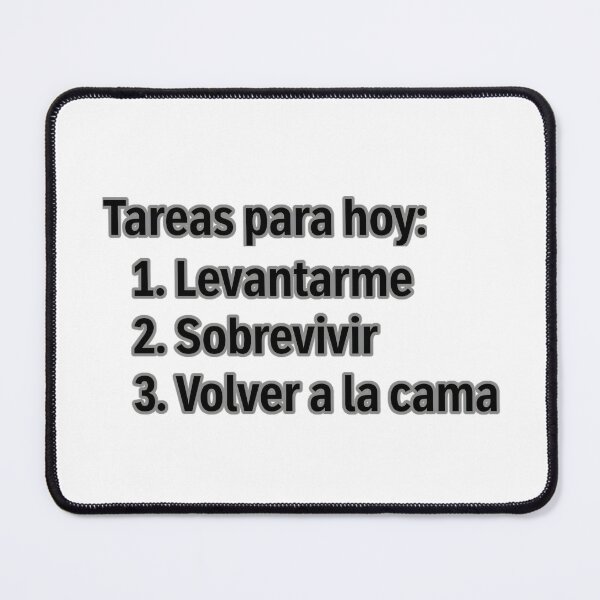 Item preview, "Tareas para hoy" - Spanish pessimistic quote designed and sold by Tecno-Art-Land.