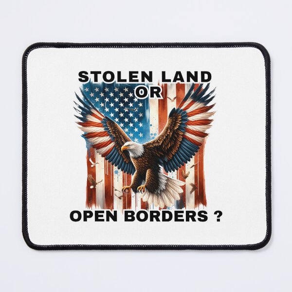 Item preview, Stolen Land or Open Borders? You can't have it Both Ways designed and sold by WigOutlet.