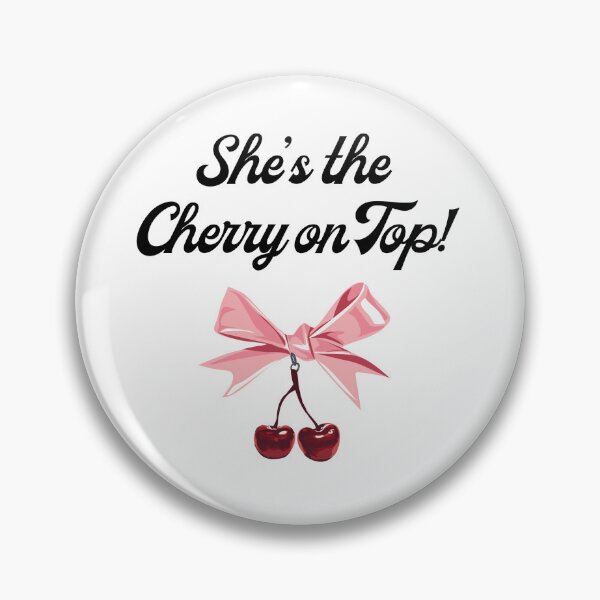 Item preview, She’s the Cherry on Top  designed and sold by kaelyn.mcg.