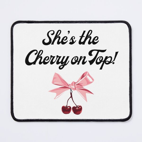 Item preview, She’s the Cherry on Top designed and sold by kaelyn.mcg.