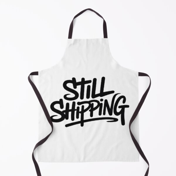 Item preview, Still Shipping — Built to Deliver, No Matter What designed and sold by NewUSShop.