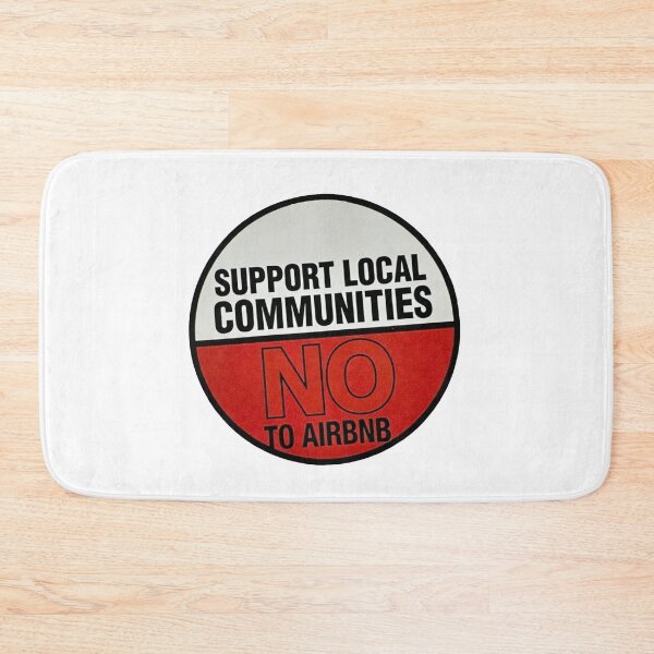 Item preview, Red Sign Support Local Communities, not accommodations - No To Airbnb - Anti Airbnb designed and sold by SassyArtistry.