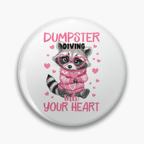 Item preview, Dumpster Diving Into Your Heart designed and sold by snippetofevelyn.