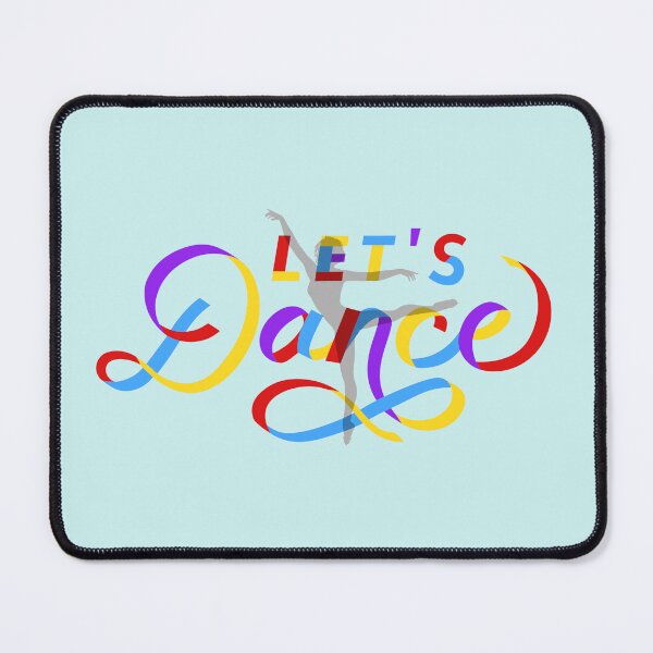 Item preview, Lets Dance Colorful Text Stickers Prints Posters Wall Art Magnet Home Coffee Cup Decoration TShirt Stationary Notebook Magnet Hat Kitchen Work School Office Redbubble Shop designed and sold by Saritas Boutique Shop.