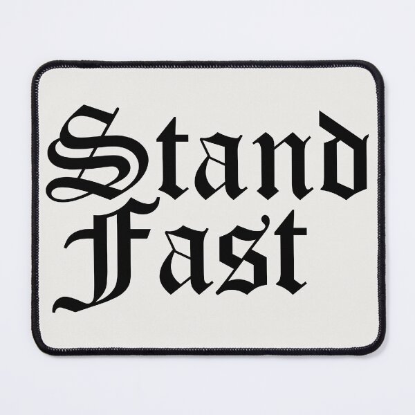 Item preview, Stand Fast Medieval Age Quote designed and sold by Eh Plus Designs.
