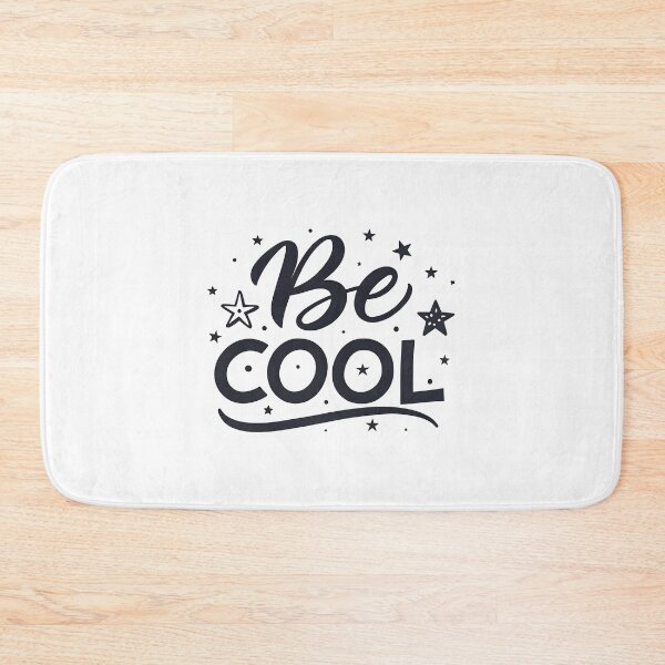 Item preview, Be Cool..  designed and sold by nimmitrends.