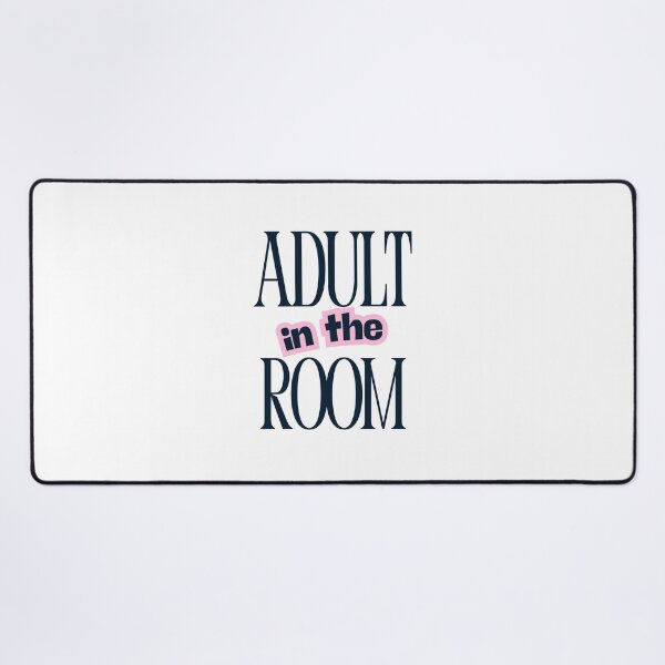 Item preview, Adult in the room designed and sold by Christie Olstad.