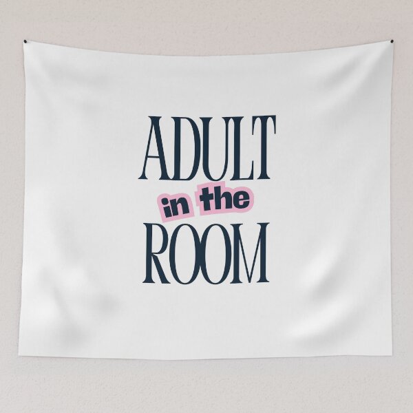 Item preview, Adult in the room designed and sold by Christie Olstad.
