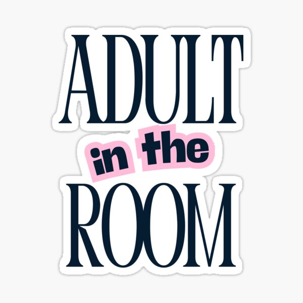 Item preview, Adult in the room designed and sold by Christie Olstad.