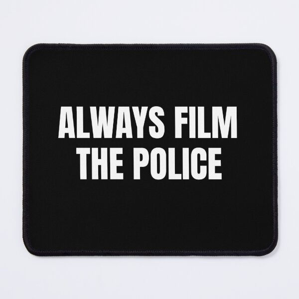 Item preview, Always Film The Police Shirt designed and sold by dgavisuals.